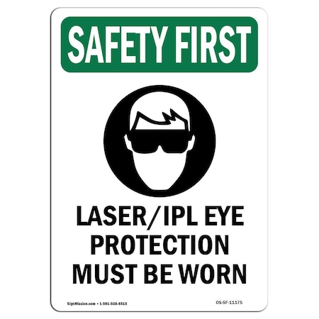 Signmission OSHA SAFETY FIRST Sign, Laser Ipl Eye Protection W/ Symbol, 7in X 5in Decal, 5" W, 7" H, Portrait OS-SF-D-57-V-11175